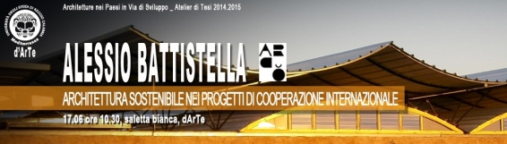 17 giugno Alessio Battistella  "Architetture sostenibili nei progetti di cooperazione internazionale"