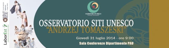 31 luglio Osservatorio Siti UNESCO Andrzej Tomaszeski