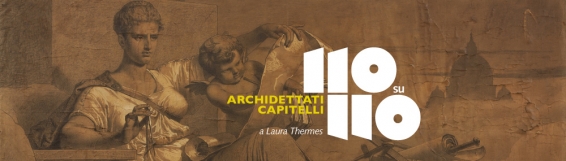 19 novembre "110 su 110 Archidettati Capitelli" - Ultima lezione di Laura Thermes