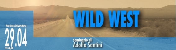 29 aprile Seminari del Residence "Wild West" con Adolfo Santini