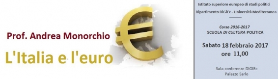 18 febbraio Andrea Monorchio: l'Italia e l'euro
