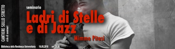 16 maggio Seminario sul Jazz con Mimmo Pitasi (La Sosta)