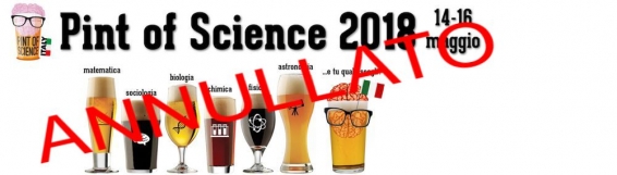 ANNULLATO: 14,15 e 16 maggio Pint of Science, il grande evento internazionale che porta la scienza nei pub sbarca a Reggio Calabria