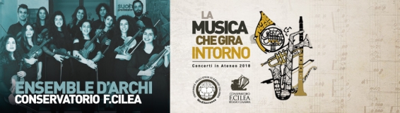 30 maggio Concerto dell'Ensemble d'Archi del Conservatorio F. Cilea