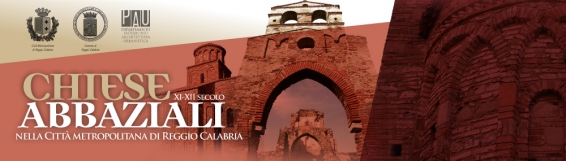4 agosto Chiese abbaziali dellXI e XII secolo nella Città metropolitana di Reggio Calabria