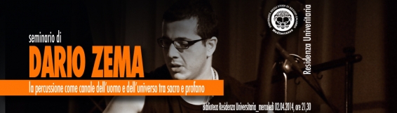 2 aprile Seminari del Residence "La percussione come canale delluomo e delluniverso tra sacro e profano"