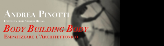 6 novembre Conferenza Body Building Body. Empatizzare lArchitettonico