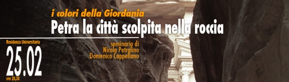 25 febbraio Seminari del Residence:  I colori della Giordania. Petra la città scolpita nella roccia