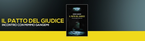 9 aprile Il patto del Giudice, incontro con Mimmo Gangemi