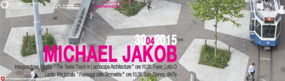 Fino al 15 maggio aperta la mostra "The Swiss touch in landscape architecture"