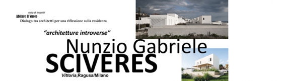 22 maggio Architetture introverse con Nunzio Gabriele Sciveres