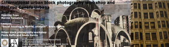 5 giugno Workshop e mostra International urban block photography workshop & PHExpo Cenefa Urbana