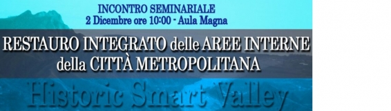 2 dicembre Seminario Restauro integrato delle aree interne della città metropolitana