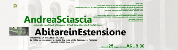 25 maggio Abitare In Estensione, incontro con Andrea Sciascia