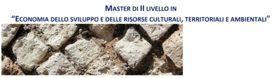 Master II livello Economia dello sviluppo e delle risorse culturali, territoriali e ambientali