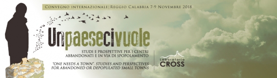 7-9 novembre  (ITA/ENG) Convegno Un paese ci vuole. Studi e prospettive per i centri abbandonati e in via di spopolamento