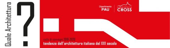 4-5 dicembre Quale architettura? Tendenze dellarchitettura italiana del XXI secolo