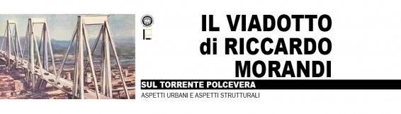 11 dicembre Il Viadotto di Riccardo Morandi sul torrente Polcevera