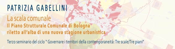 6 dicembre Terzo seminario del ciclo Governare i territori della contemporaneità. Tre scale / Tre piani