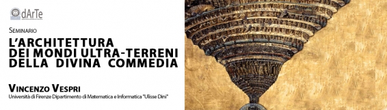 11 dicembre Seminario L'architettura dei mondi ultra-terreni della Divina Commedia